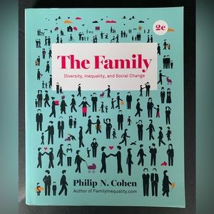 The Family: Diversity, Inequality, and Social Change 2e Textbook Philip N. Cohen